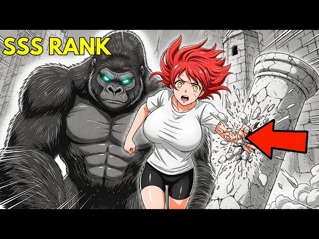 Video thumbnail for She Wanted a Normal Life… But Got an SSS -Rank Gorilla Power
