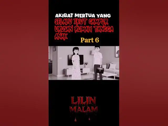 'Video thumbnail for #horror #kisahseramnetizen #lilinmalam #animasi #kisahpelakor #animasiazab'