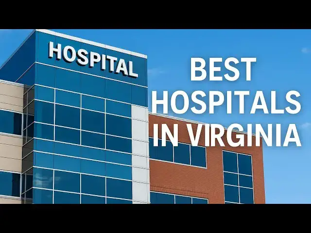 'Video thumbnail for Best Hospitals in Virginia: Where to Go for Quality Care'
