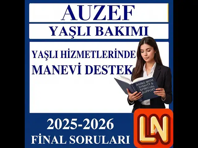 Video thumbnail for Yaşlı Hizmetlerinde Manevi Destek 2025-2026 Final Soruları