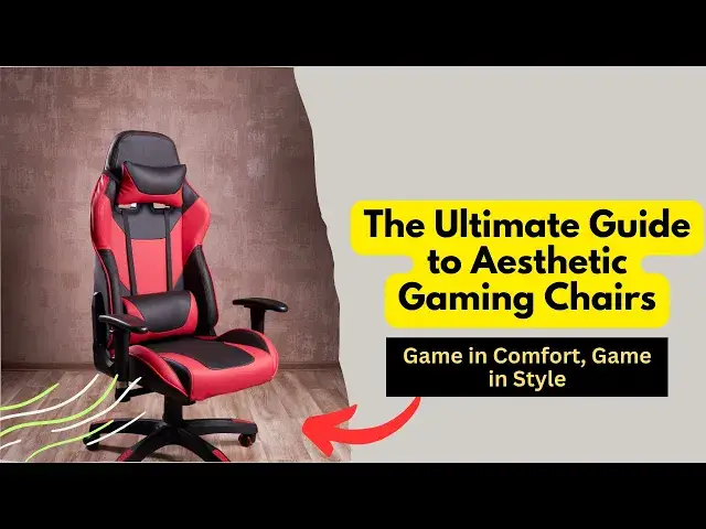 Video thumbnail for Gaming Chair Aesthetic Must Haves for Ultimate Comfort & Style