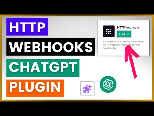 Video thumbnail for How To Use HTTP Webhooks ChatGPT Plugin?
