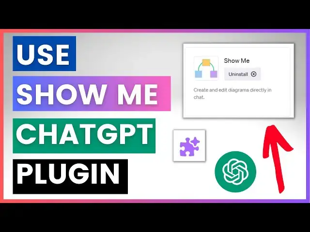Video thumbnail for How To Use The Show Me Diagrams ChatGPT Plugin?