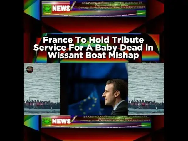 Video thumbnail for France To Hold Tribute Service For A Baby Dead In Wissant Boat Mishap