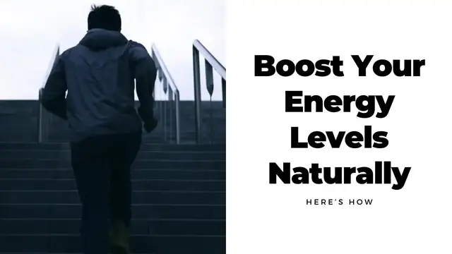Video thumbnail for Boost Your Energy Levels Naturally Here’s How