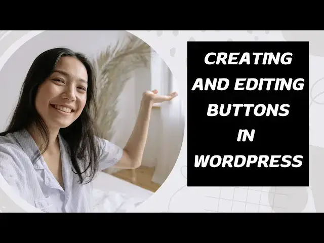 Video thumbnail for Creating and Editing Buttons in a Full Site Editing FSE Theme in WordPress