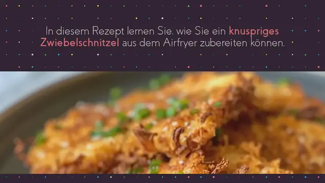 Video thumbnail for Knuspriges Zwiebelschnitzel aus dem Airfryer Rezept