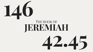 'Video thumbnail for DAY 146 | The Book of Jeremiah: Chapter 42-45'