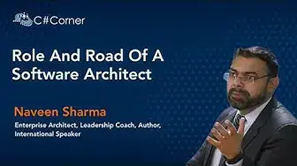 'Video thumbnail for Role of an Enterprise Architect by Naveen Sharma || C# Corner Conference'