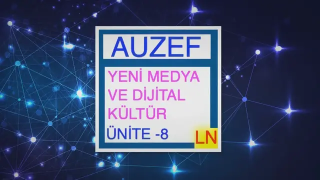 Video thumbnail for Yeni Medya ve Dijital Kültür Ünite -8 Kültür Endüstrisi ve Dijital Kültür