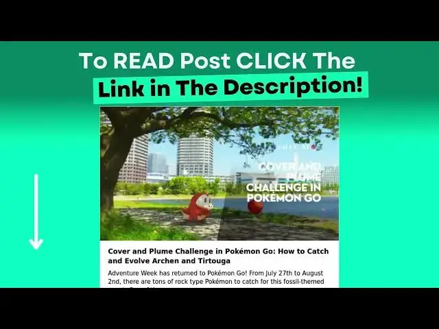 Video thumbnail for Cover and Plume Challenge in Pokémon Go: How to Catch and Evolve Archen and Tirtouga