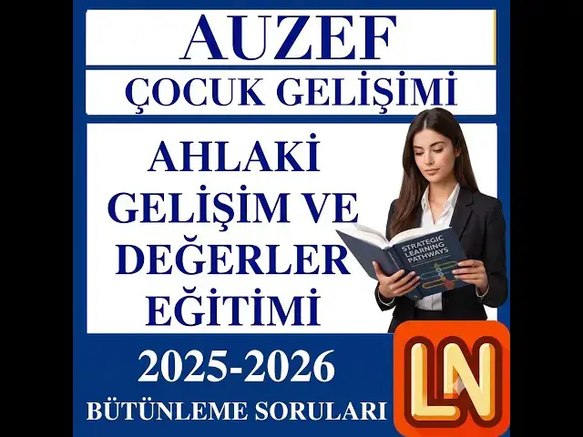 Video thumbnail for Ahlaki Gelişim ve Değerler Eğitimi 2025-2026 Bütünleme Soruları