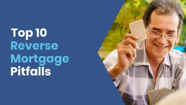 'Video thumbnail for The Top 10 Potential Reverse Mortgage Pitfalls'