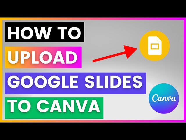 Video thumbnail for How To Upload Google Slides To Canva [in 2025]