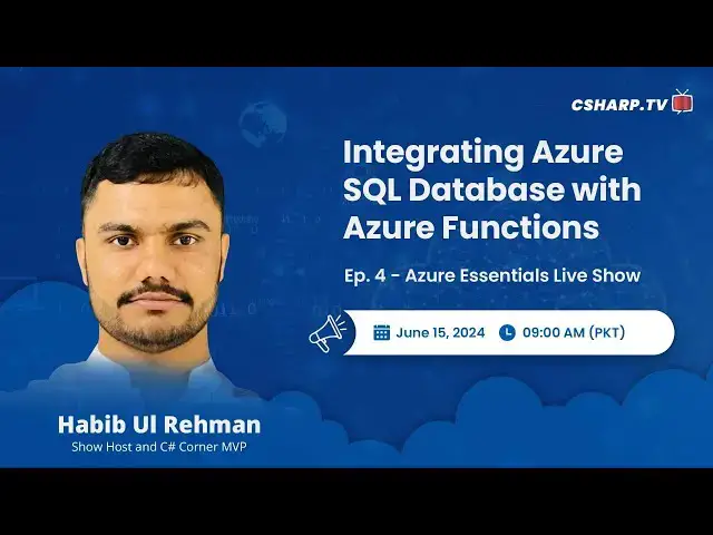 'Video thumbnail for Integrating Azure SQL Database with Azure Functions - Azure Essentials Series - Ep: 4'