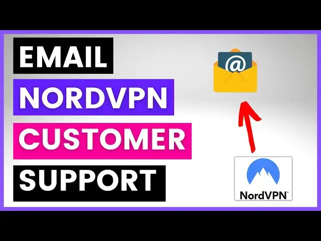 Video thumbnail for How To Email NordVPN Customer Support? [in 2024]