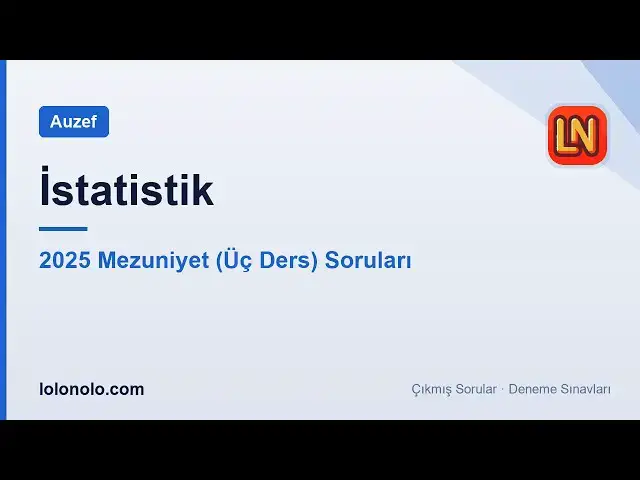 Video thumbnail for İstatistik 2025 Mezuniyet Soruları