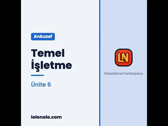 Video thumbnail for Ankuzef Temel İşletme Ünite 6 Deneme Sınavı