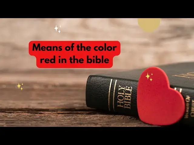 Video thumbnail for Means of the color red in the bible: Video