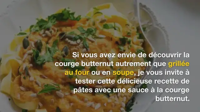 Video thumbnail for Pâtes avec une sauce à la courge butternut