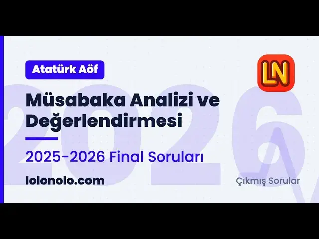 Video thumbnail for Ata Aöf Müsabaka Analizi ve Değerlendirmesi 2025-2026 Final Soruları