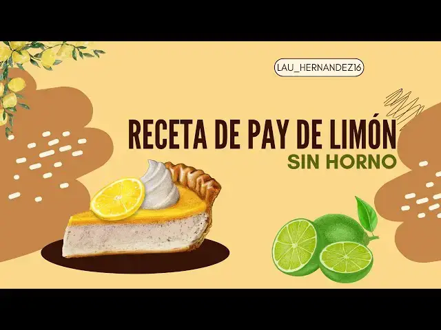 Video thumbnail for Receta de pay de limón sin horno: Un postre refrescante y fácil - LAURA