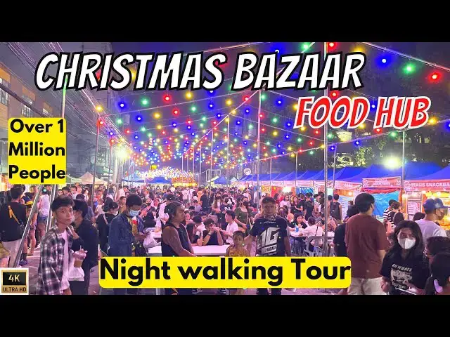 'Video thumbnail for CHRISTMAS BAZAAR | FOOD HUB | STREET FOOD | NIGHT WALKING TOUR IN VALENZUELA CITY PHILIPPINES [4K]'