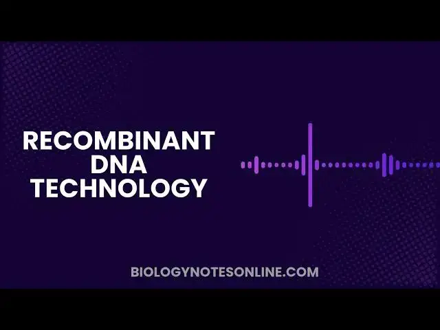 Video thumbnail for Recombinant DNA: The Future of Genetic Engineering
