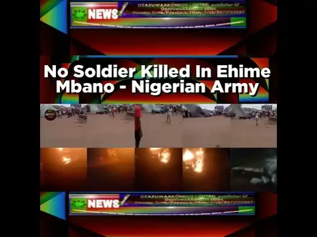 Video thumbnail for No Soldier Killed In Ehime Mbano - Nigerian Army