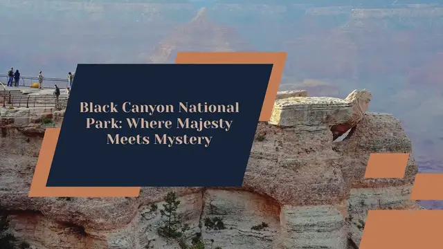 Video thumbnail for Black Canyon National Park: Where Majesty Meets Mystery