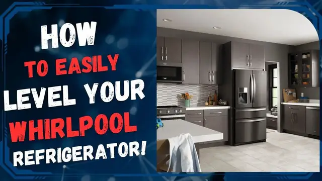 'Video thumbnail for How to Easily Level Your Whirlpool Refrigerator!'
