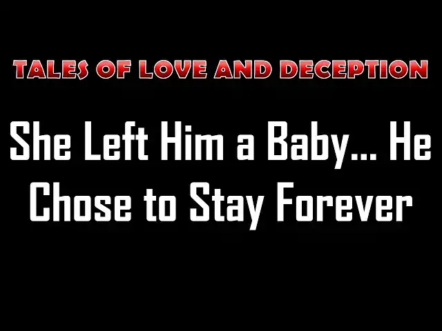 Video thumbnail for She Left Him a Baby… He Chose to Stay Forever | Emotional Family Romance Story