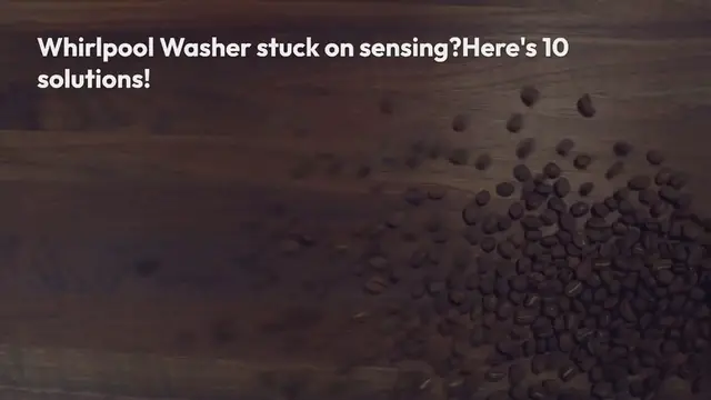 Video thumbnail for Whirlpool Washer stuck on sensing? Here’s 10 solutions!