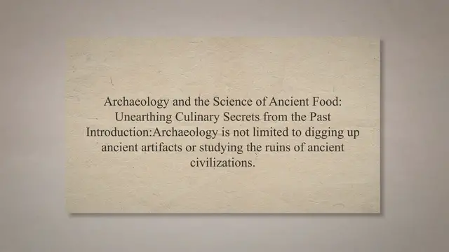 'Video thumbnail for Archaeology and the science of ancient food'