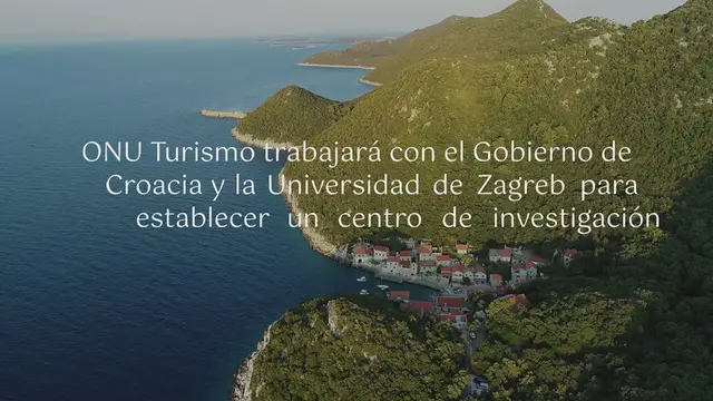 Video thumbnail for ONU Turismo y Croacia abrirán un centro de investigación sobre turismo sostenible: