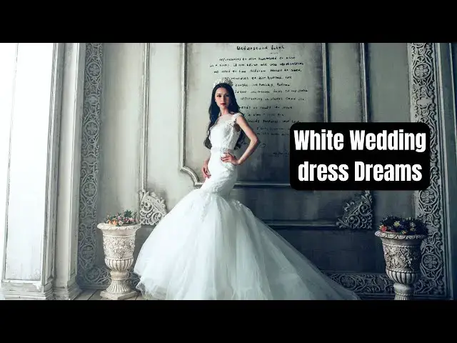 Video thumbnail for White Wedding Dreams: What They Might Reveal About You