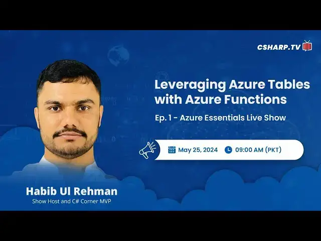 'Video thumbnail for Leveraging Azure Tables with Azure Functions - Azure Essentials Series - Ep: 1'
