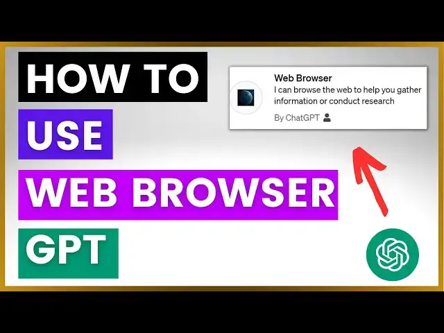Video thumbnail for How To Use Web Browser GPT In ChatGPT? [in 2024]