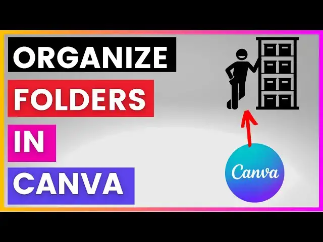 Video thumbnail for How To Organize Canva Folders? [in 2024]