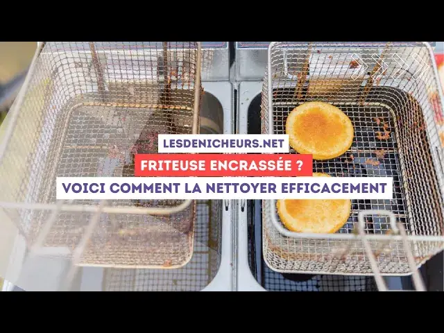 'Video thumbnail for Friteuse encrassée ? Voici comment la nettoyer efficacement'