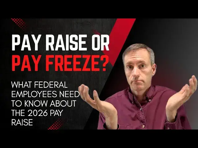 'Video thumbnail for Pay Raise or Pay Freeze? What's Next for the 2026 Federal Pay Raise'