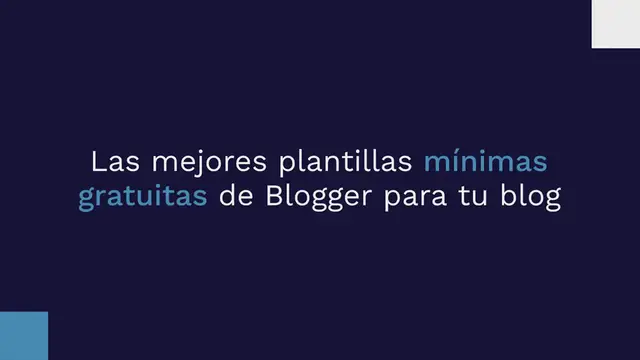 Video thumbnail for Las mejores plantillas minimalistas para Blogger