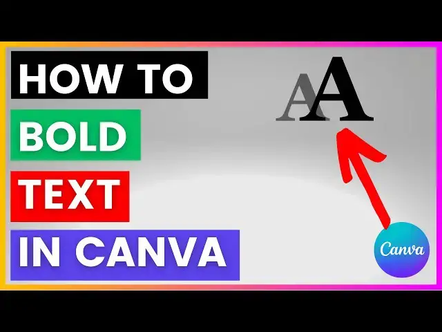 Video thumbnail for How To Bold Text in Canva? [in 2025]