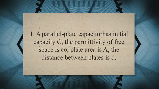 Video thumbnail for Parallel-plate capacitor – problems and solutions