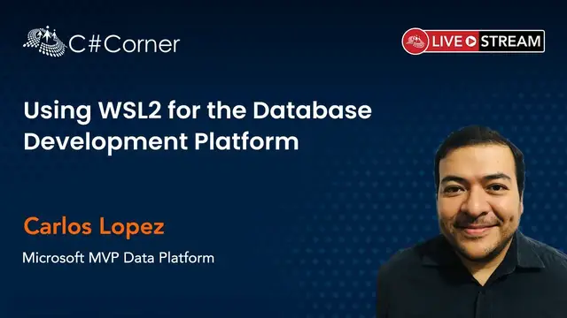 'Video thumbnail for Using WSL2 for the Database Development Platform by Carlos Lopez || SQL Server Virtual Conference'