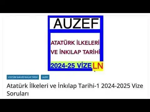 Video thumbnail for Atatürk İlkeleri ve İnkılap Tarihi-1 2024-2025 Vize Soruları