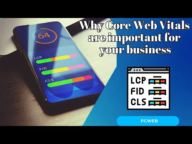 Video thumbnail for What Are Core Web Vitals and Why They Matter for Your Website's Success