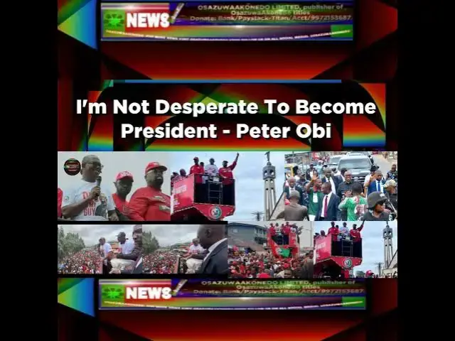 Video thumbnail for I'm Not Desperate To Become President - Peter Obi ~ OsazuwaAkonedo