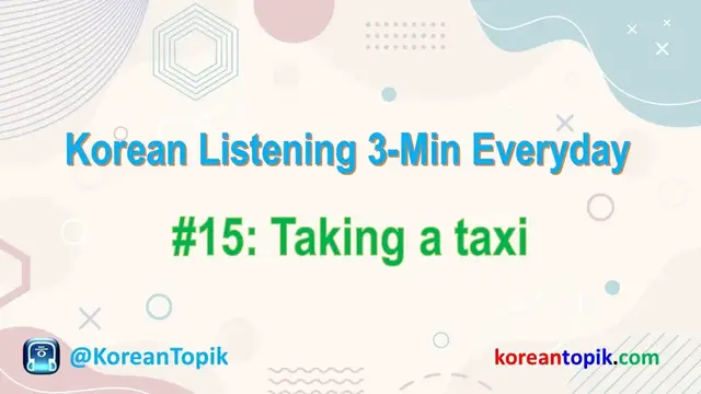 Video thumbnail for Korean Listening 3-Min Everyday #15 Taking a Taxi