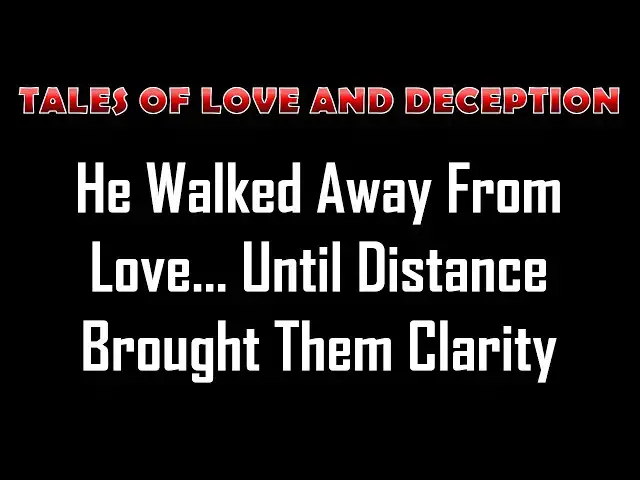 Video thumbnail for He Walked Away From Love… Until Distance Brought Them Clarity | Romance Story